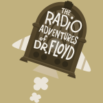 A highlight from EPISODE #714 "The Penultimate Chapter!" - The Radio Adventures of Dr. Floyd
