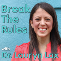 A highlight from Break the Rules #140: I Feel Fat (Not!) with Stephanie Dodier