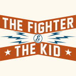 The Fighter And The Kid