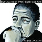 The Church of What's Happening Now