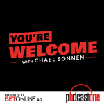You're Welcome! With Chael Sonnen