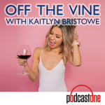 Off The Vine with Kaitlyn Bristowe