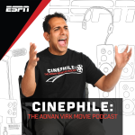 Cinephile: The Adnan Virk Movie Podcast