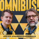 Omnibus! With Ken Jennings and John Roderick