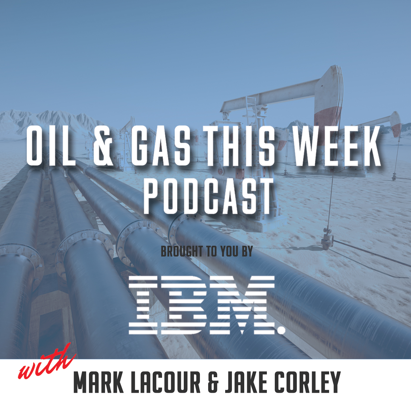 Oil and Gas This Week Podcast