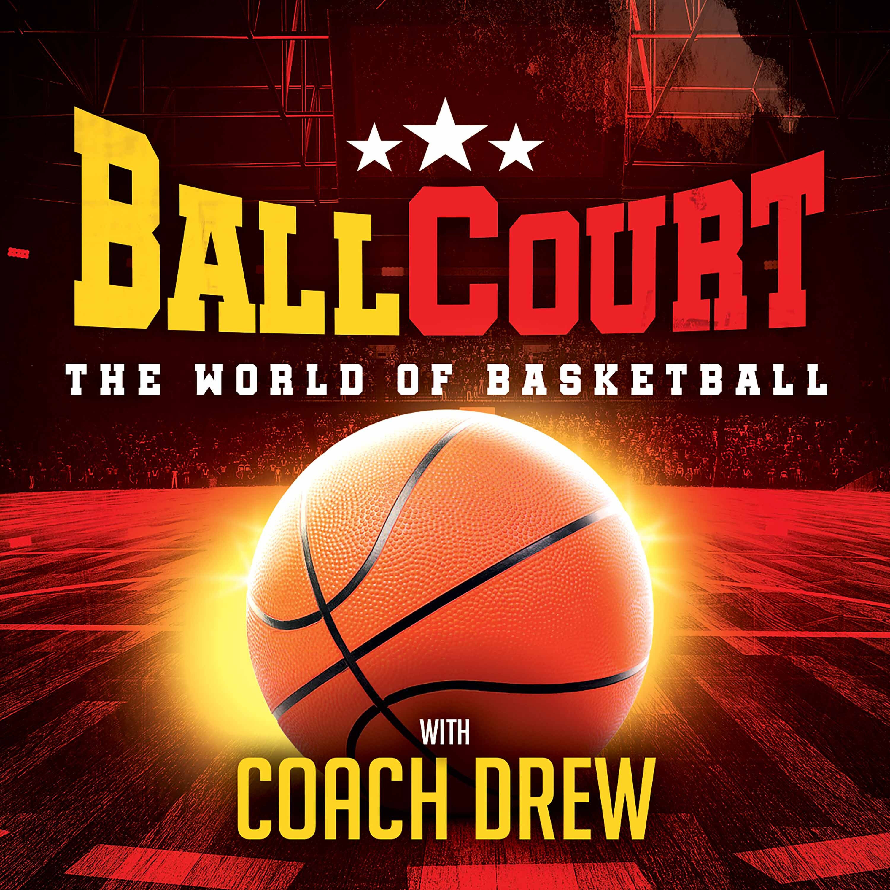 BallCourt - The World of Basketball with Coach Drew