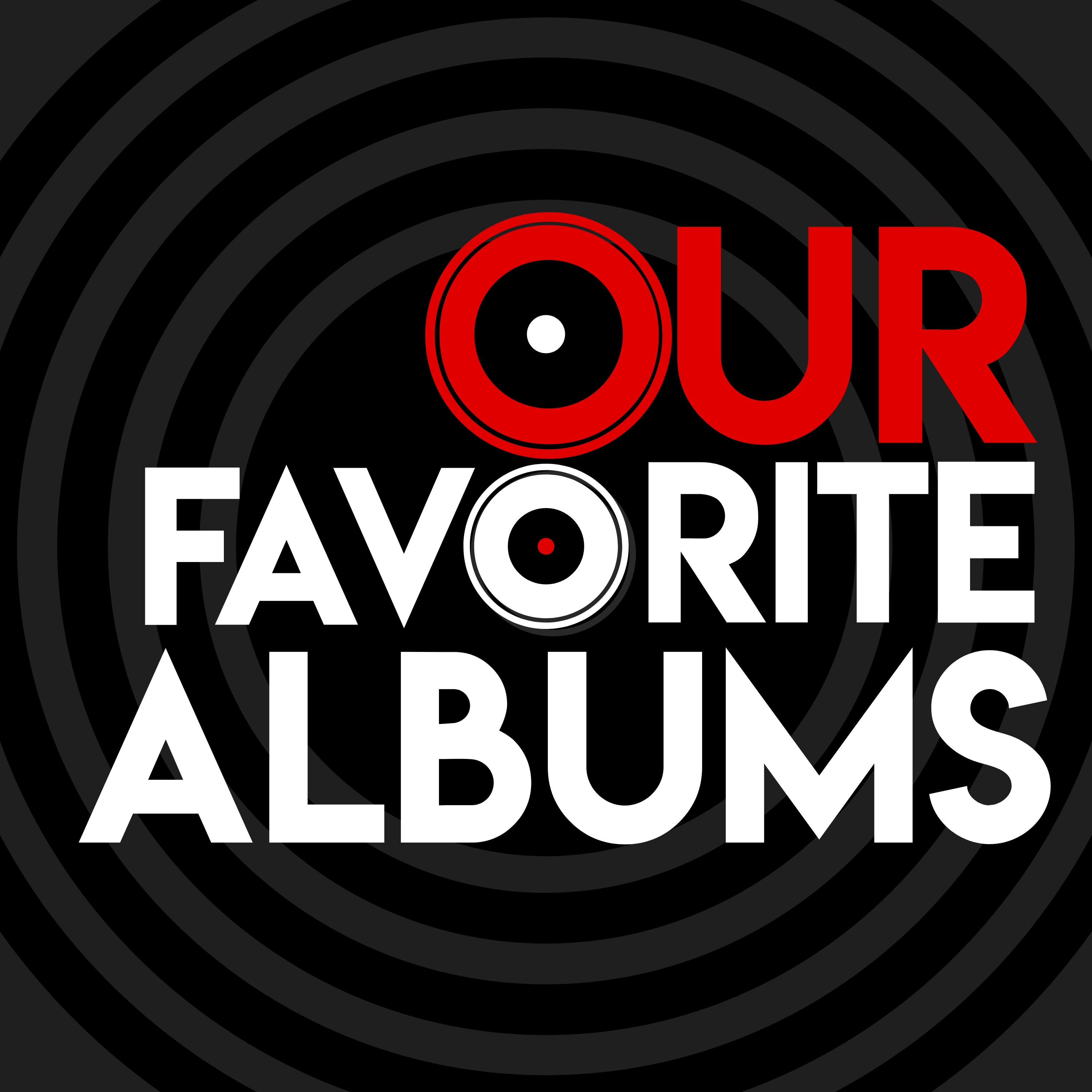 Our Favorite Albums