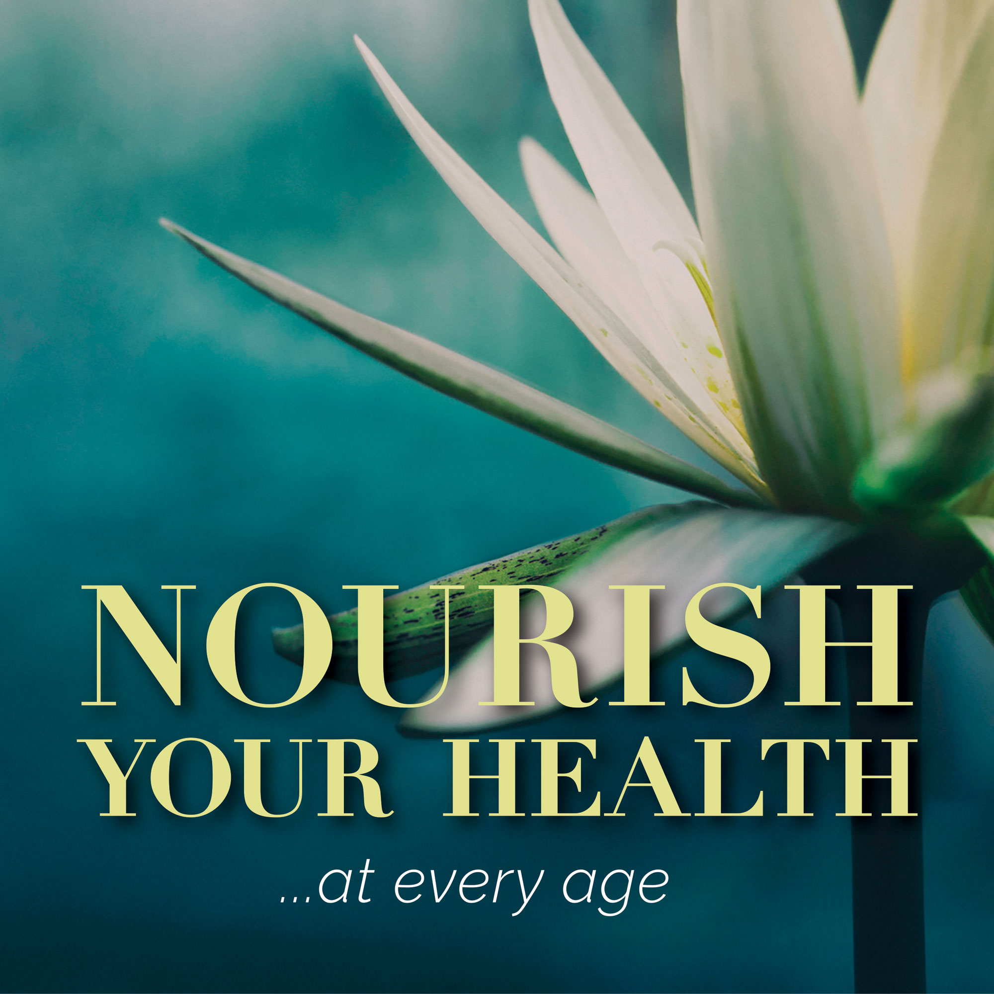 Nourish Your Health at every age