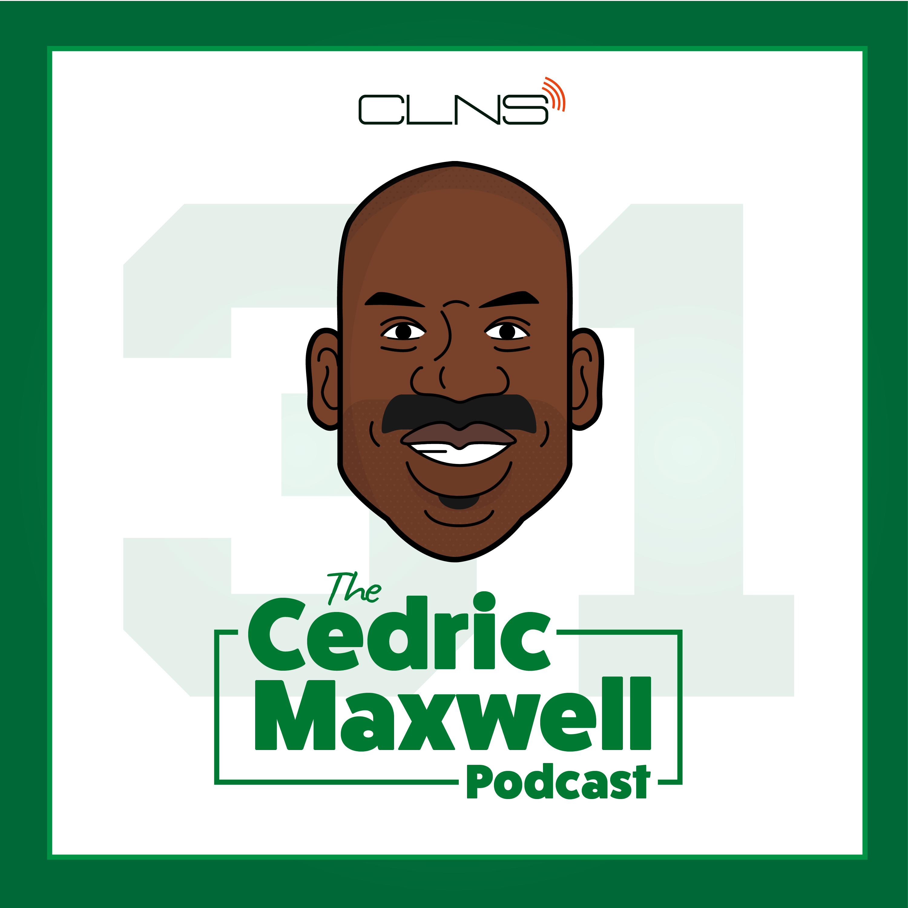The Cedric Maxwell Podcast