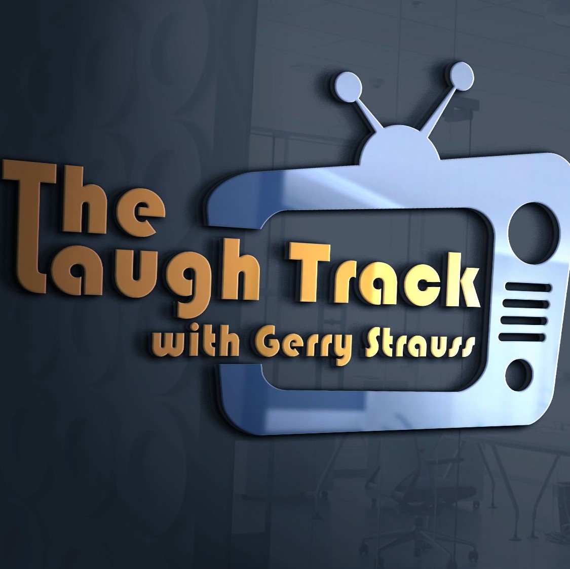 The Laugh Track With Gerry Strauss