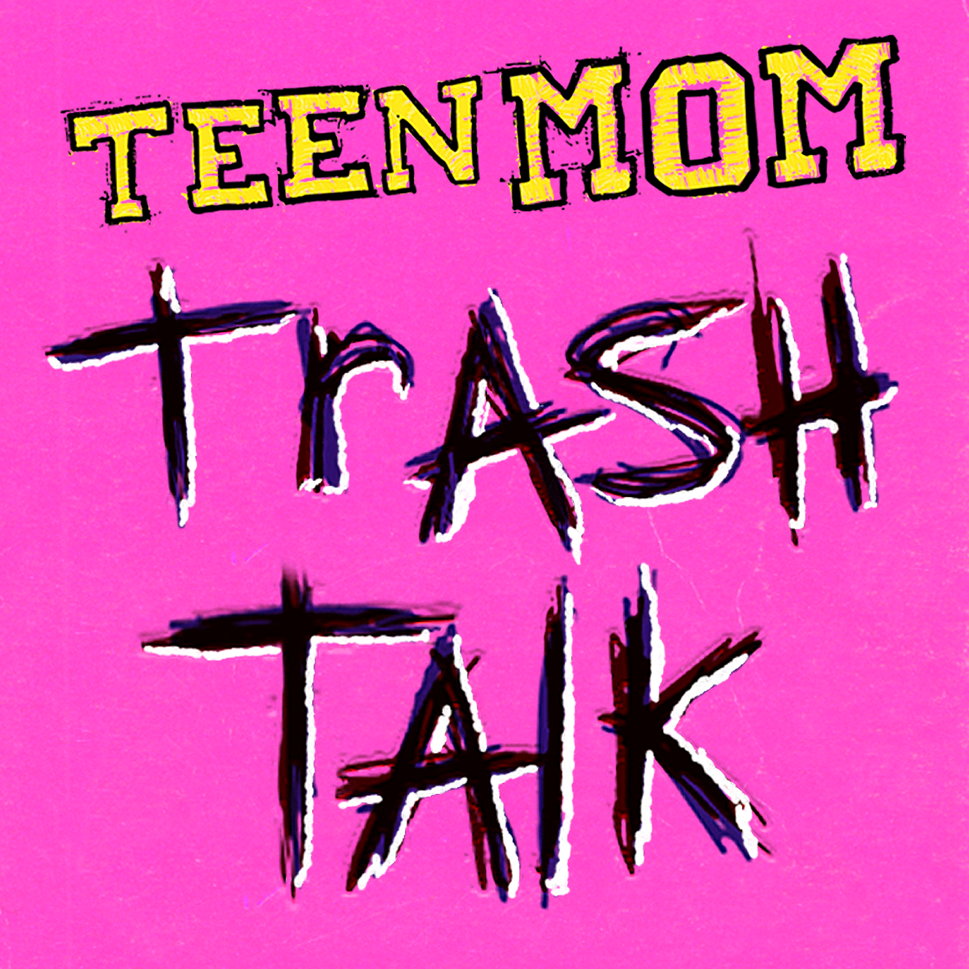 Teen Mom Trash Talk