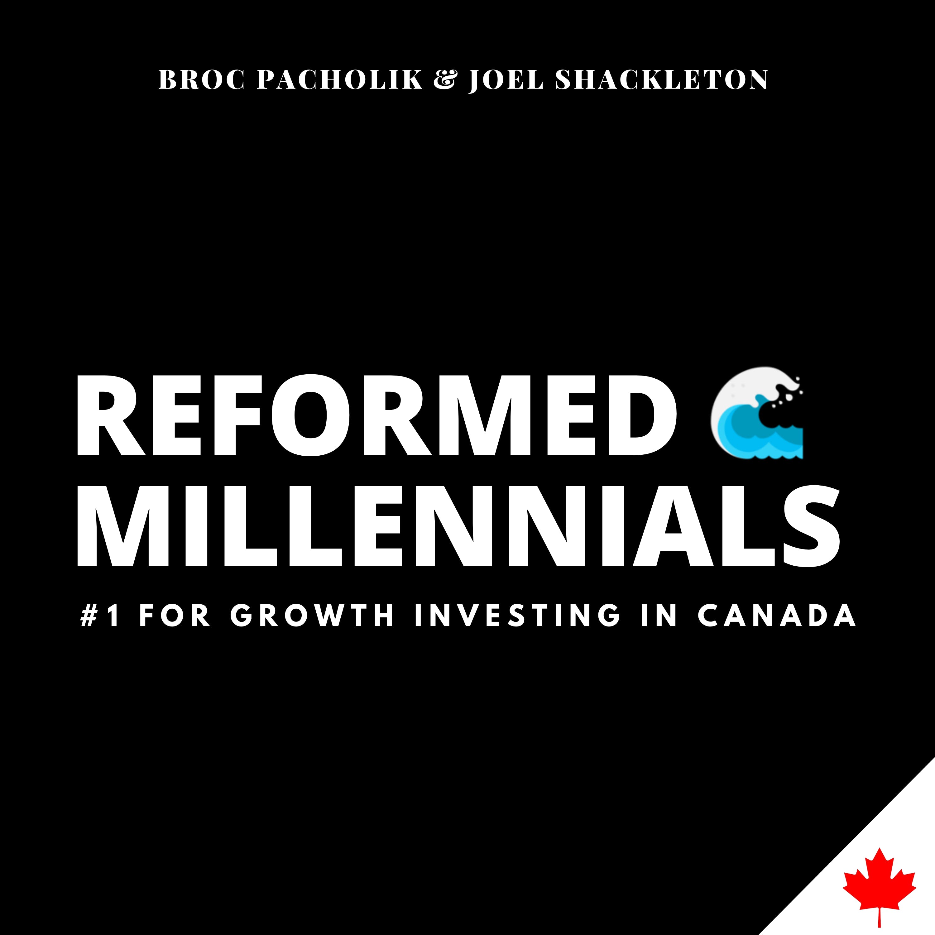 Reformed Millennials - Growth Investing Canada