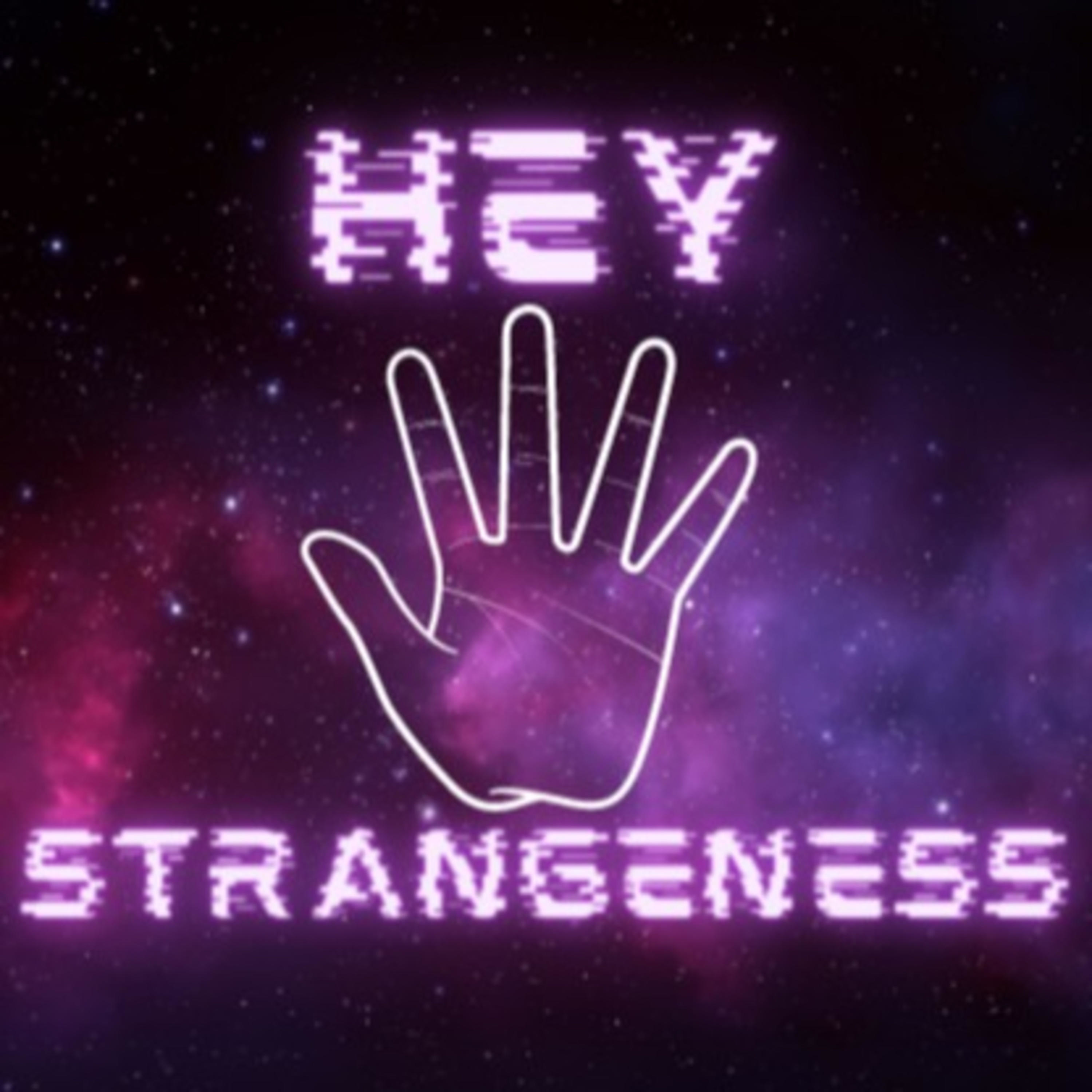 Hey Strangeness 
