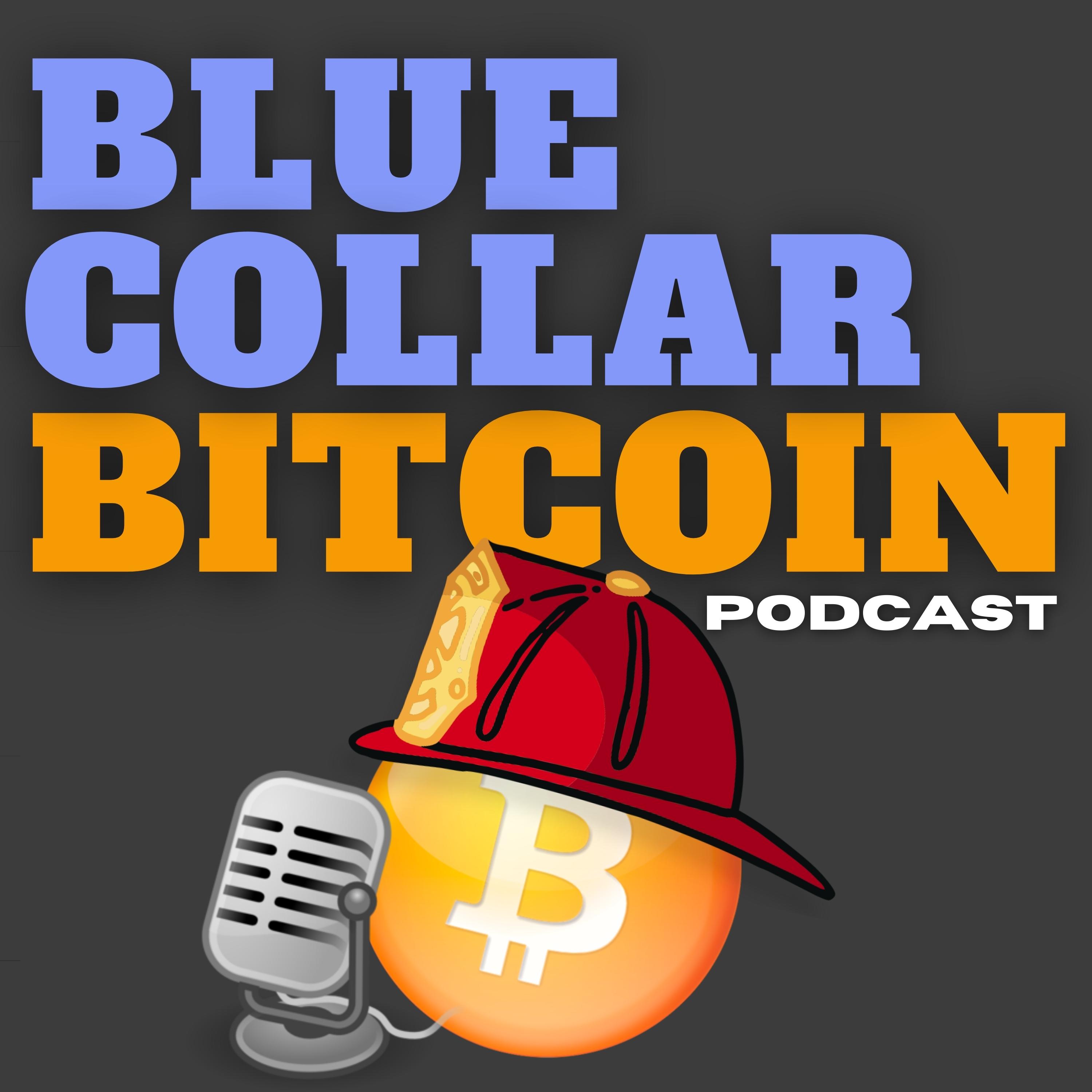 Fresh update on "three weeks ago" discussed on Blue Collar Bitcoin Podcast