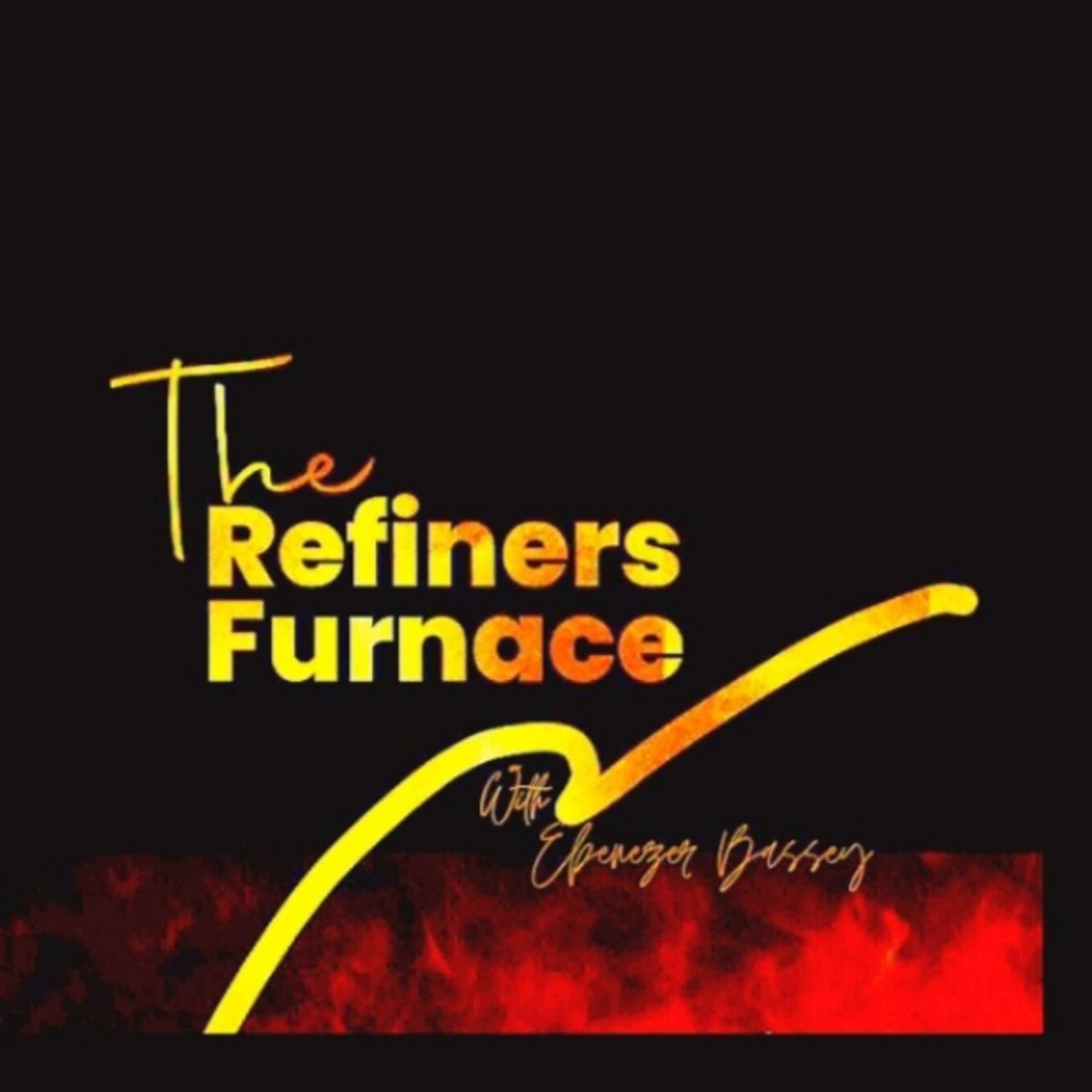 The Refiners Furnace